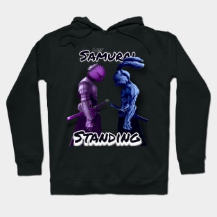 Last Samurai Standing Hoodie